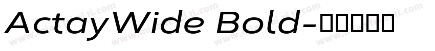 ActayWide Bold字体转换